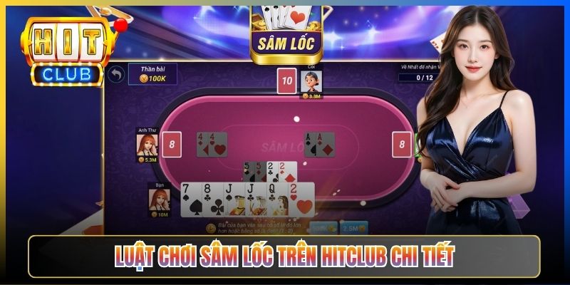Luật chơi Sâm Lốc trên Hitclub chi tiết