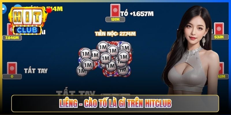 Liêng – Cào Tố là gì trên Hitclub
