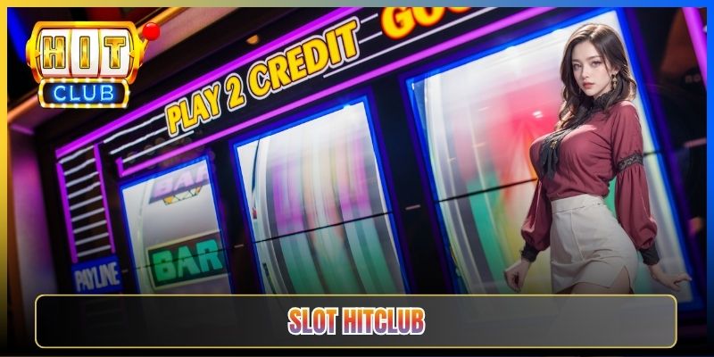 Slot Hitclub – Bộ Sưu Tập 200+ Trò Chơi Quay Hũ Đa Nhà Phát Hành 2026