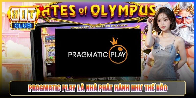 Pragmatic Play là nhà phát hành như thế nào