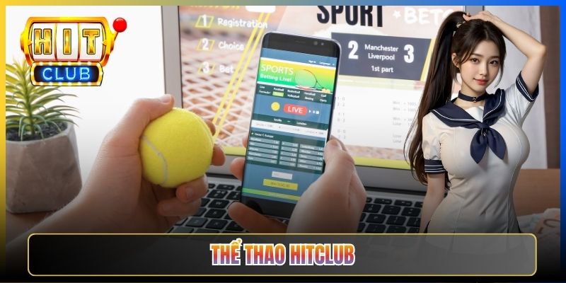 Thể Thao Hitclub – Cá Cược Bóng Đá Tỷ Lệ Kèo Vượt Trội Châu Á 2026
