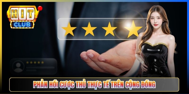 Phản hồi cược thủ thực tế trên cộng đồng
