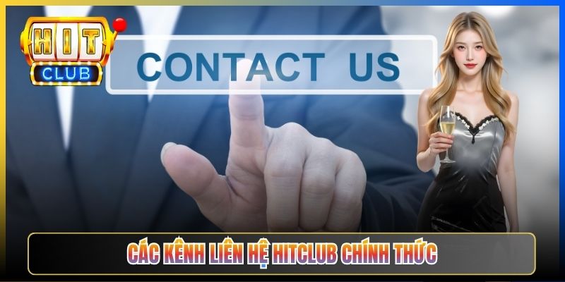 Các kênh liên hệ Hitclub chính thức
