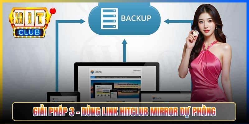 Giải pháp 3 – Dùng link Hitclub mirror dự phòng