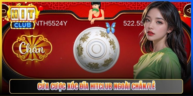 Cửa cược xóc đĩa Hitclub ngoài chẵn/lẻ